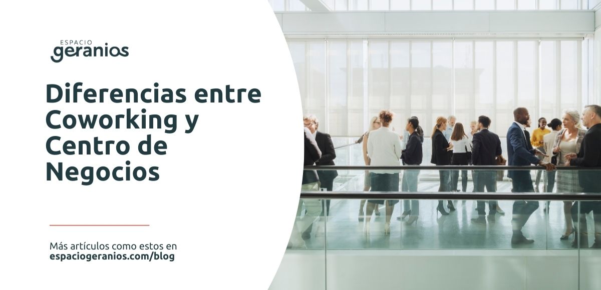 Diferencias entre Coworking y Centro de Negocios