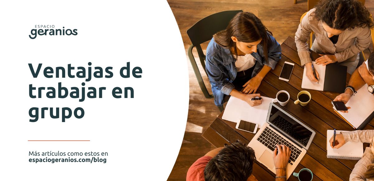 Ventajas de trabajar en grupo - Espacio Geranios